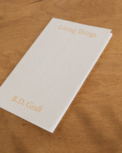Load image into Gallery viewer, Living Things in B.D. Graft
